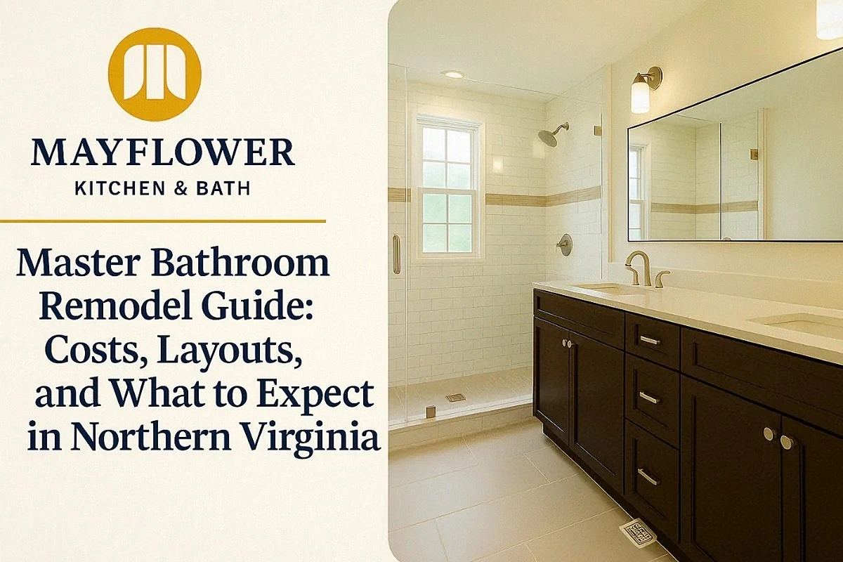 Master Bathroom Remodel Guide: Costs, Layouts, and What to Expect in Northern Virginia